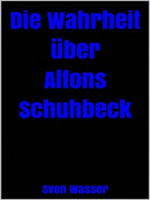 cover image of Die Wahrheit über Alfons Schuhbeck